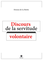 Ètienne de La Boétie - Discours de la servitude volontaire artwork