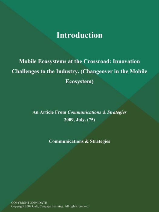 Introduction: Mobile Ecosystems at the Crossroad: Innovation Challenges to the Industry (Changeover in the Mobile Ecosystem)