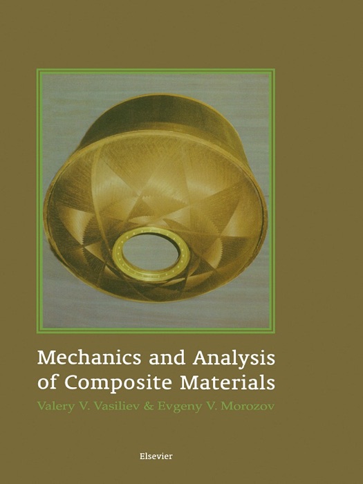 Mechanics and Analysis of Composite Materials (Enhanced Edition)
