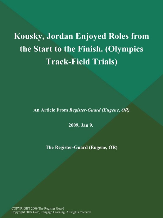 Kousky, Jordan Enjoyed Roles from the Start to the Finish (Olympics Track-Field Trials)