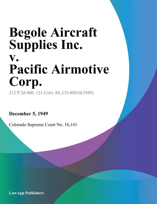 Begole Aircraft Supplies Inc. v. Pacific Airmotive Corp.
