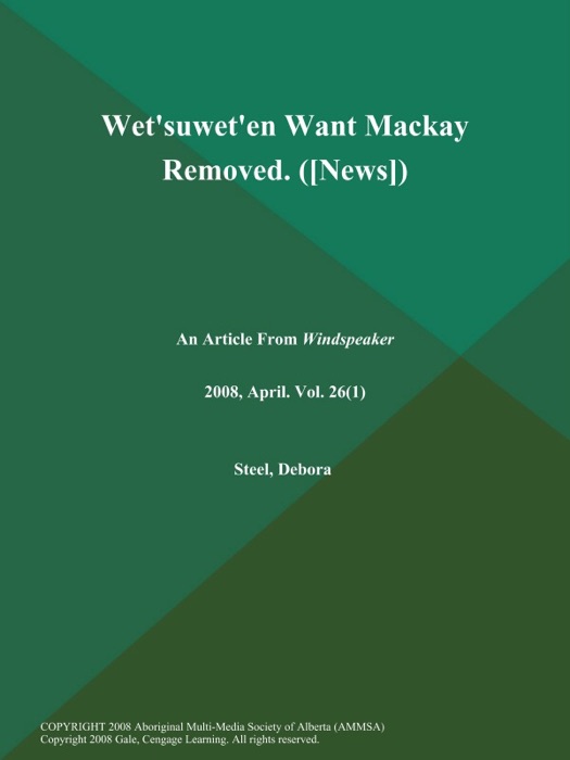 Wet'suwet'en Want Mackay Removed ([News])