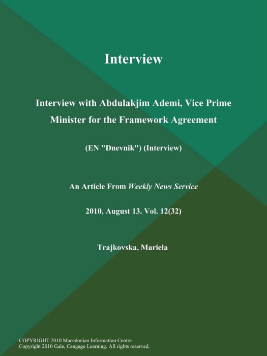 Interview: Interview with Abdulakjim Ademi, Vice Prime Minister for the Framework Agreement (En 