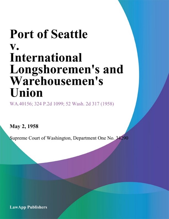 Port Of Seattle V. International Longshoremen's And Warehousemen's Union