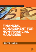 Financial Management for Non-Financial Managers - Clive Marsh