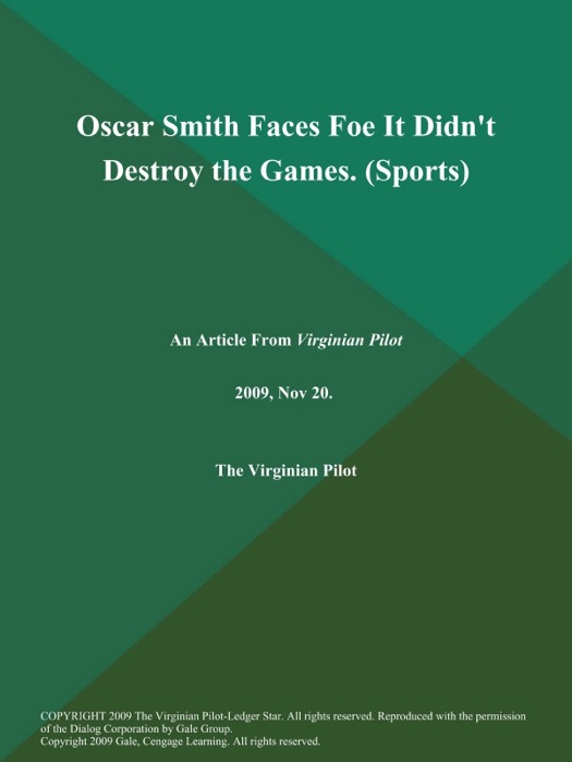 Oscar Smith Faces Foe It Didn't Destroy the Games (Sports)