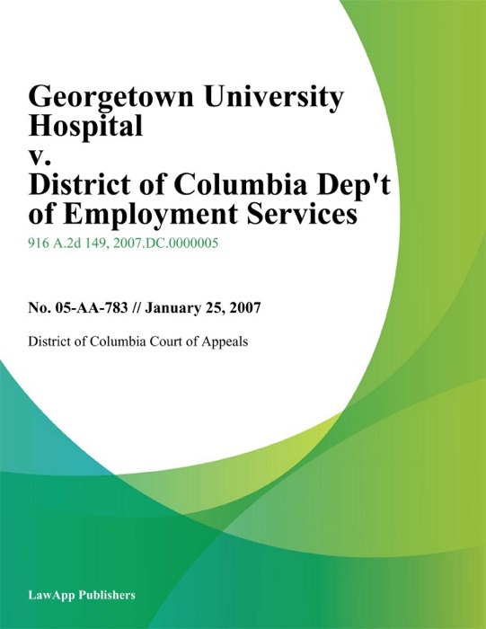 Georgetown University Hospital v. District of Columbia Dept of Employment Services