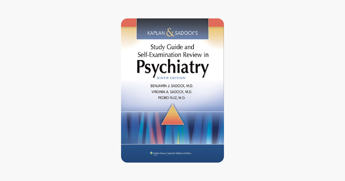 ‎Kaplan & Sadock's Study Guide and SelfExamination Review in Psychiatry Ninth Edition on Apple