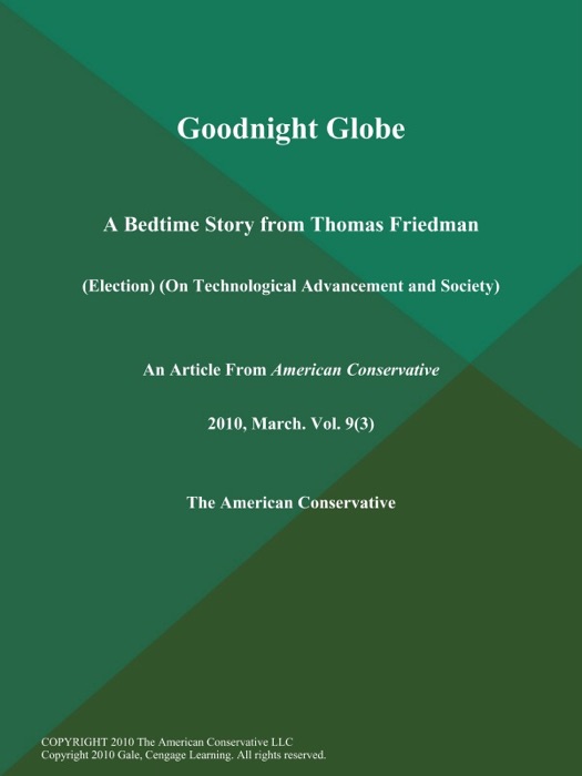 Goodnight Globe: A Bedtime Story from Thomas Friedman (Election) (On Technological Advancement and Society)