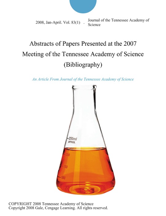 Abstracts of Papers Presented at the 2007 Meeting of the Tennessee Academy of Science (Bibliography)