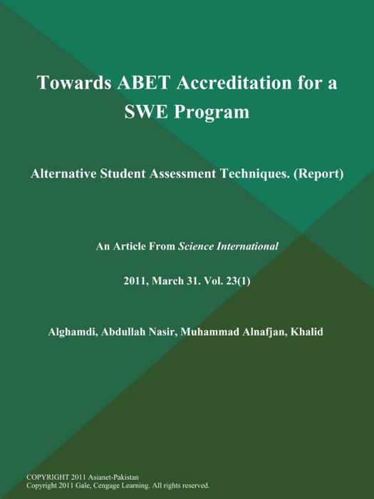 Towards ABET Accreditation for a SWE Program: Alternative Student Assessment Techniques (Report)