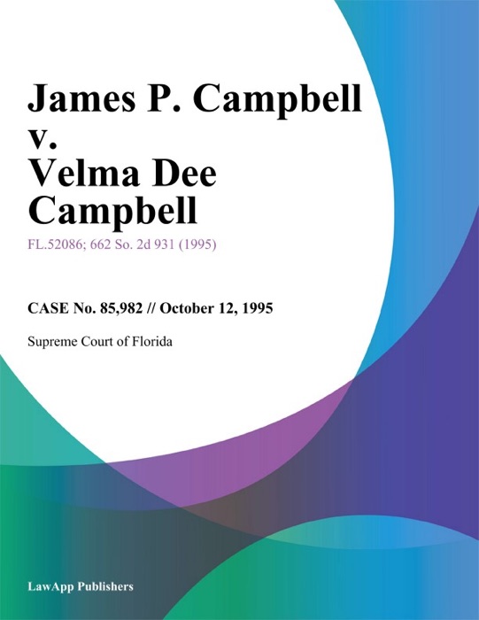 James P. Campbell v. Velma Dee Campbell