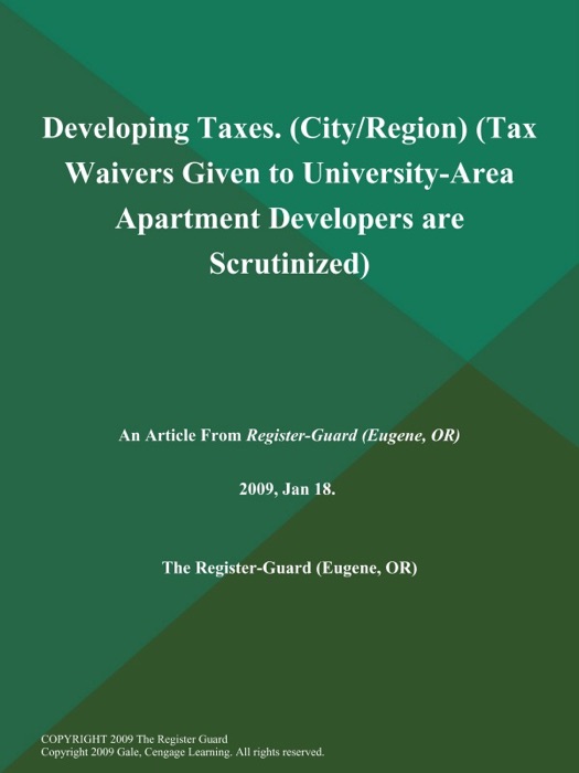 Developing Taxes (City/Region) (Tax Waivers Given to University-Area Apartment Developers are Scrutinized)