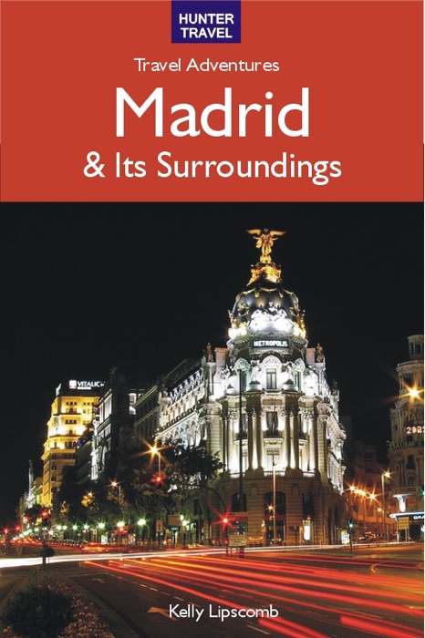 Madrid & Its Srroundings