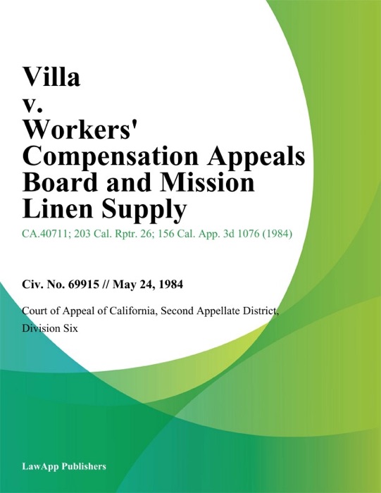 Villa v. Workers Compensation Appeals Board and Mission Linen Supply