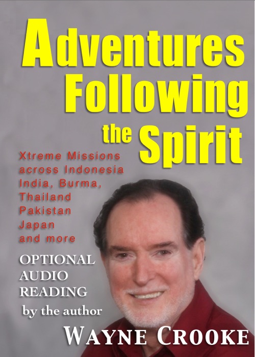 Adventures Following the Spirit (Enhanced Version)