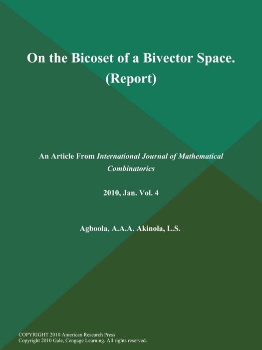 On the Bicoset of a Bivector Space (Report)