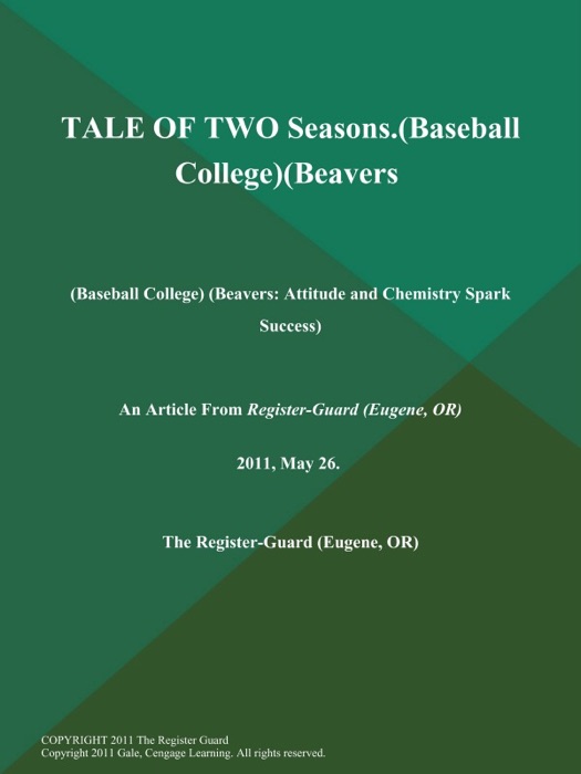 TALE OF TWO Seasons (Baseball College) (Beavers: Attitude and Chemistry Spark Success)