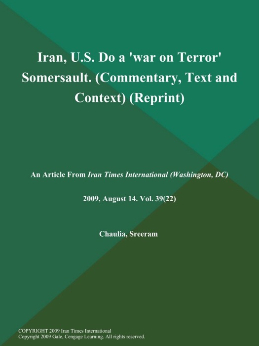 Iran, U.S. Do a 'war on Terror' Somersault (Commentary, Text and Context) (Reprint)