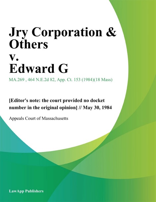 Jry Corporation & Others v. Edward G