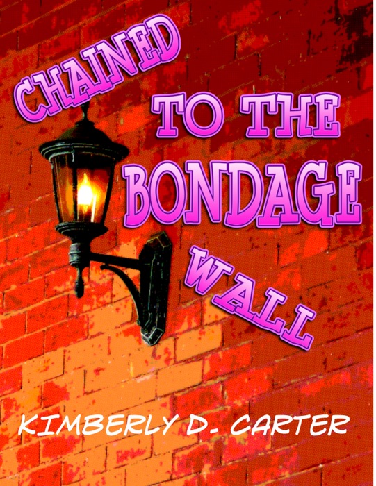 Chained to the Bondage Wall: The Billionaire Series (Book 7) (A BDSM Erotic Romance)