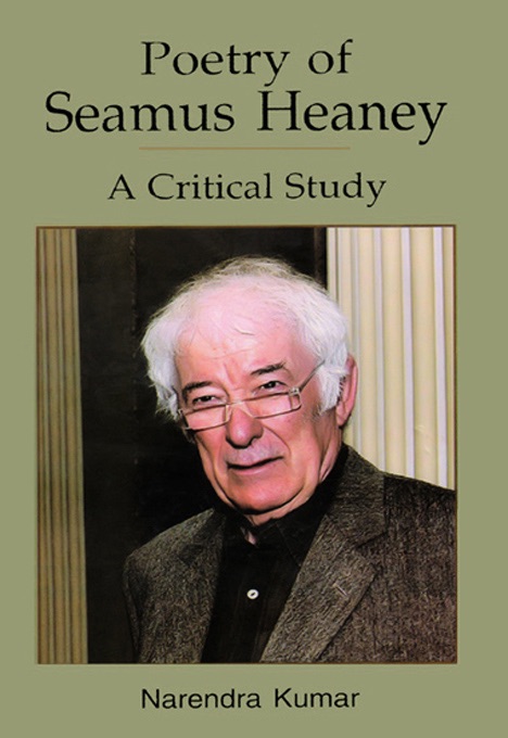 Poetry of Seamus Heaney: A Critical Study