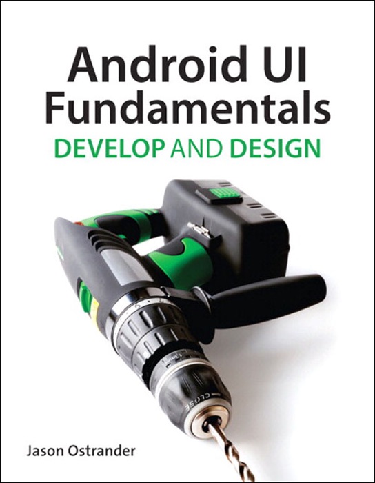 Android UI Fundamentals: Develop & Design