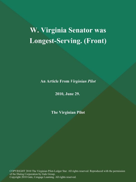 W. Virginia Senator was Longest-Serving (Front)