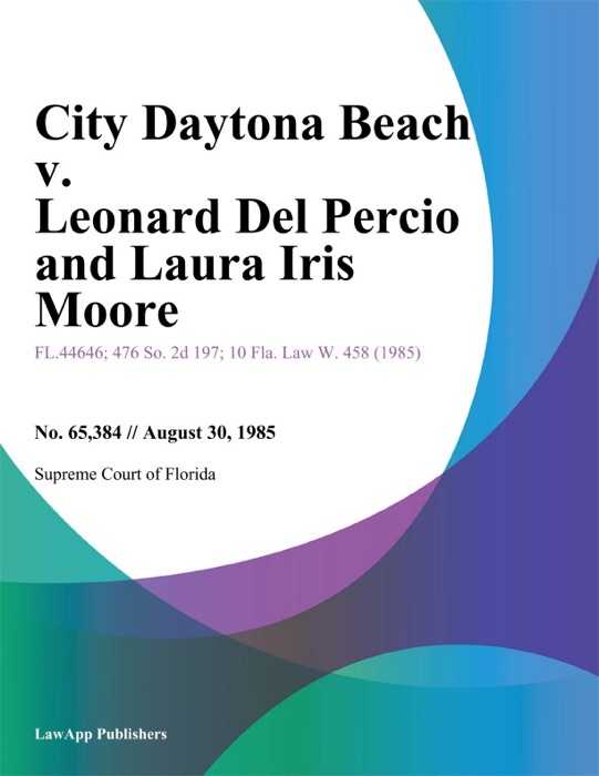 City Daytona Beach v. Leonard Del Percio and Laura Iris Moore