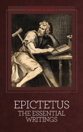 Epictetus: The Essential Writings