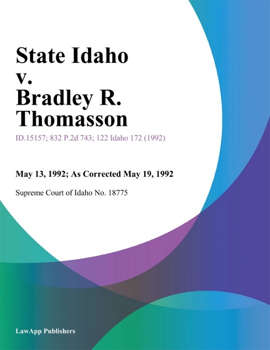 State Idaho v. Bradley R. Thomasson