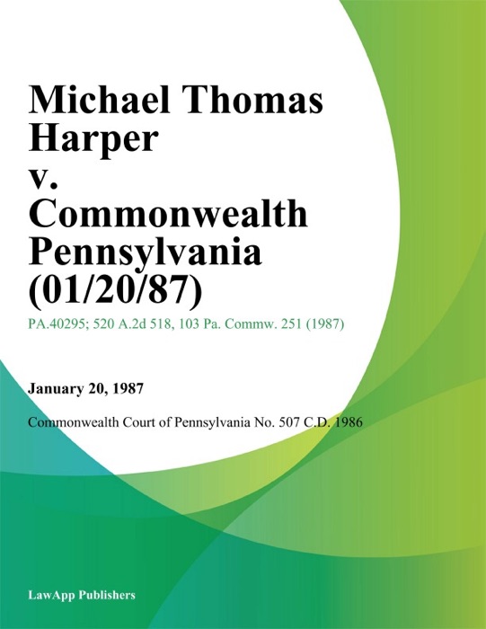 Michael Thomas Harper v. Commonwealth Pennsylvania