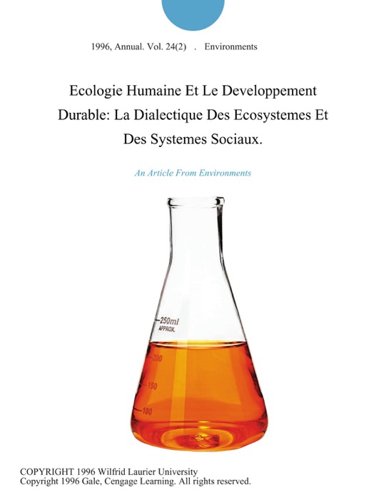 Ecologie Humaine Et Le Developpement Durable: La Dialectique Des Ecosystemes Et Des Systemes Sociaux.