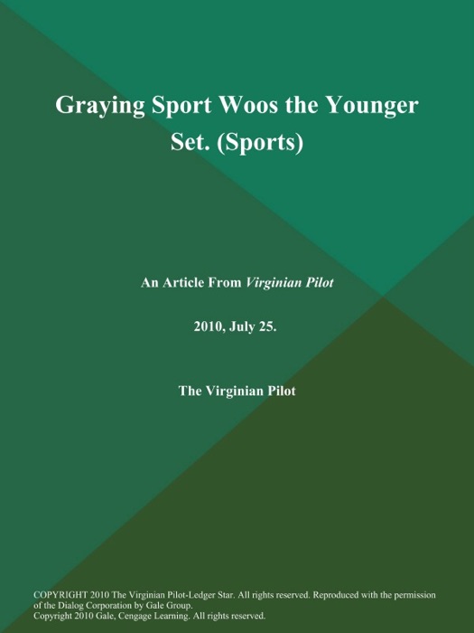 Graying Sport Woos the Younger Set. (Sports)