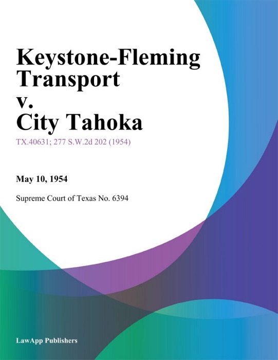 Keystone-Fleming Transport v. City Tahoka
