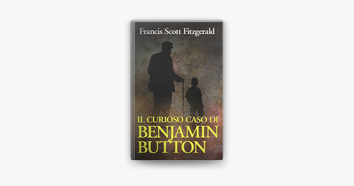 Il Curioso Caso Di Benjamin Button Libro