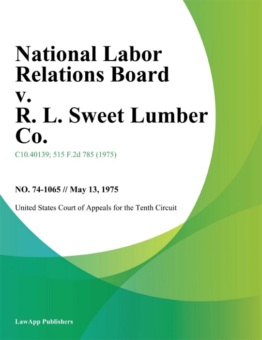 National Labor Relations Board v. R. L. Sweet Lumber Co.