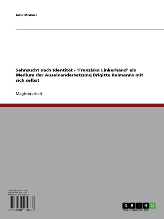 Sehnsucht nach Identität - 'Franziska Linkerhand' als Medium der Auseinandersetzung Brigitte Reimanns mit sich selbst