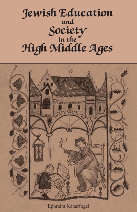 Jewish Education and Society In the High Middle Ages