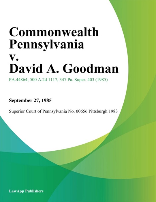 Commonwealth Pennsylvania v. David A. Goodman