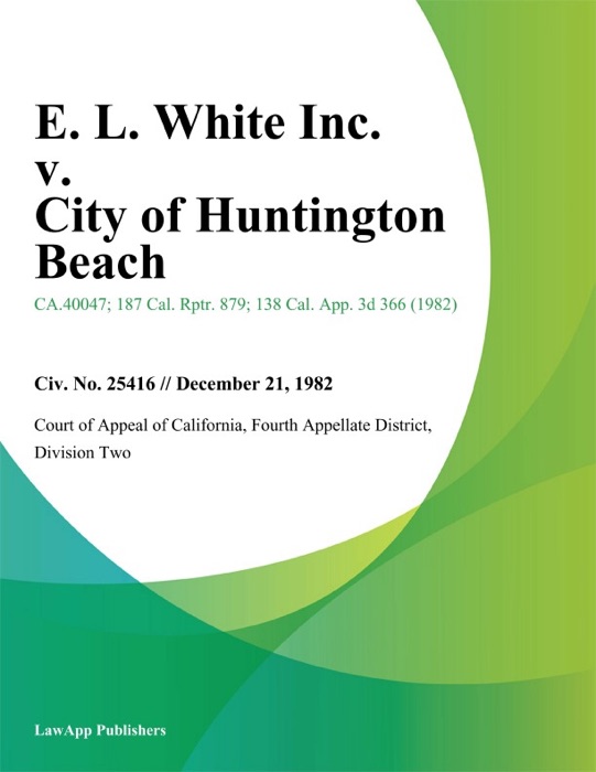 E. L. White Inc. v. City of Huntington Beach