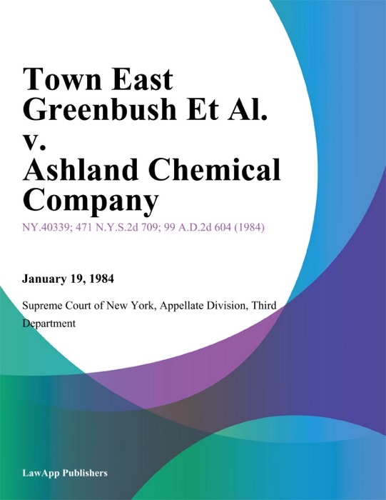 Town East Greenbush Et Al. v. Ashland Chemical Company