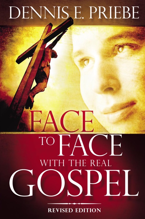 Face to Face With the Real Gospel