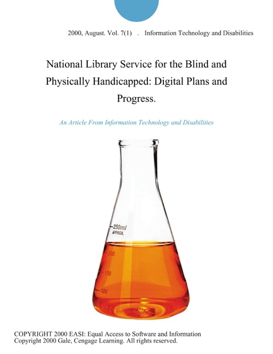 National Library Service for the Blind and Physically Handicapped: Digital Plans and Progress.