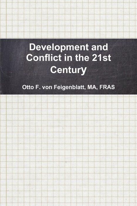 Development and Conflict in the 21st Century