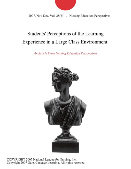 Students' Perceptions of the Learning Experience in a Large Class Environment.