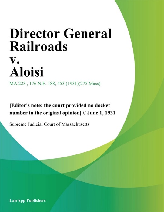 Director General Railroads v. Aloisi