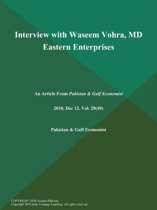 Interview with Waseem Vohra, MD Eastern Enterprises