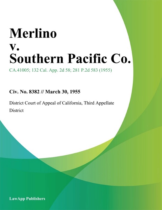 Merlino V. Southern Pacific Co.