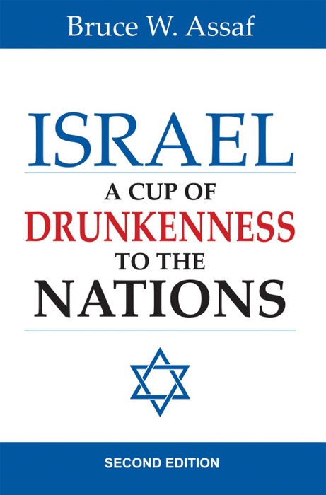 Israel: A Cup of Drunkenness to the Nations